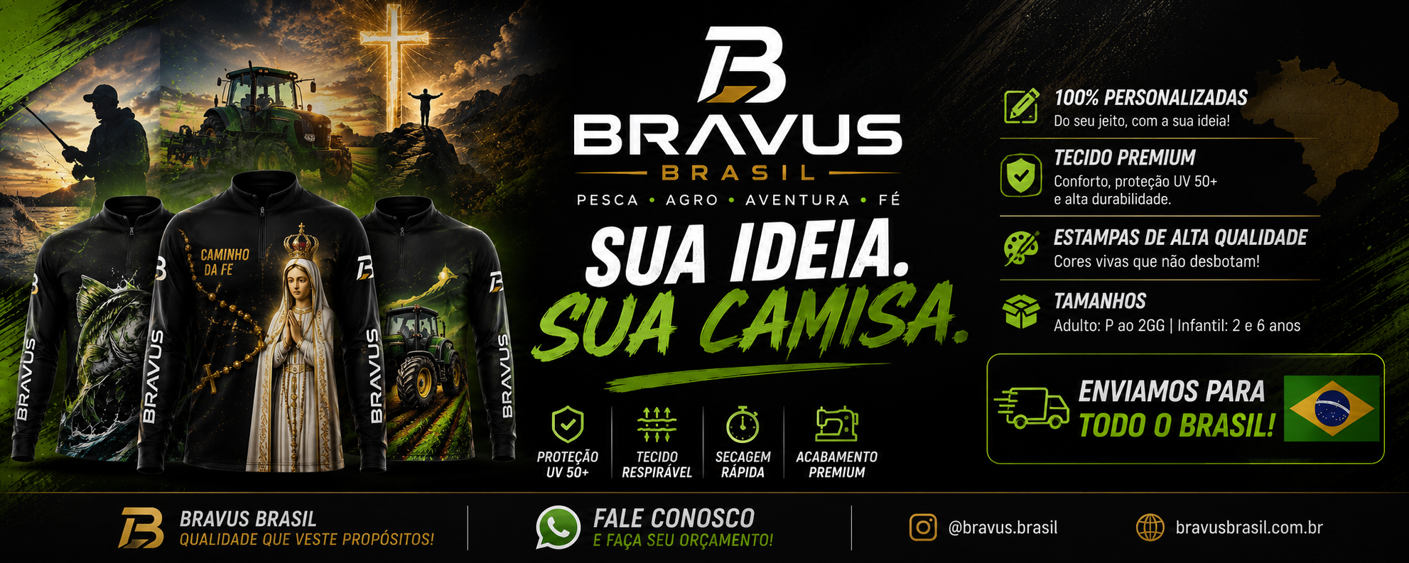 Bravus Brasil. Sua ideia, sua camisa. Camisas personalizadas para pesca, agro, aventura e fé. Enviamos para todo o Brasil.
